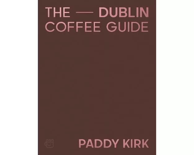 Dublin Coffee Guide