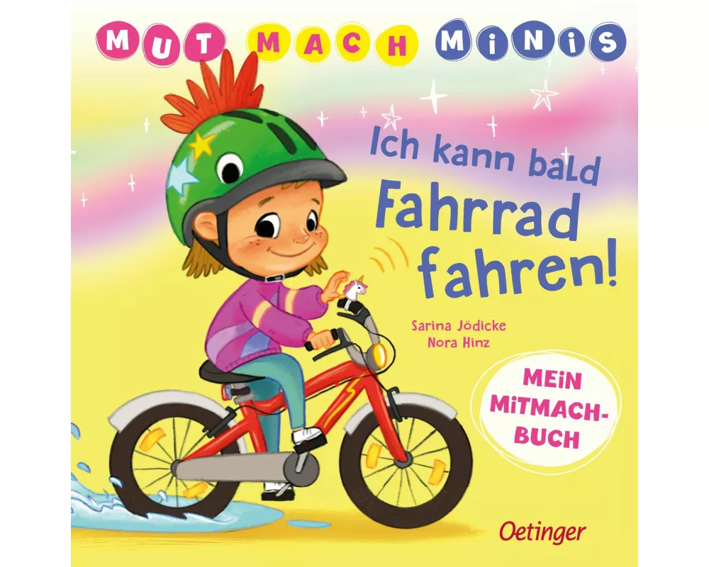 Mut-Mach-Minis. Ich kann bald Fahrrad fahren!