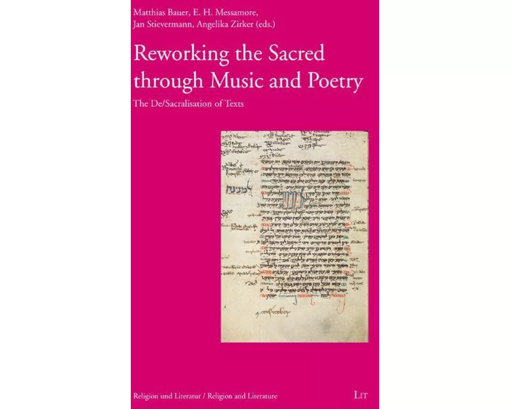 Reworking the Sacred through Music and Poetry