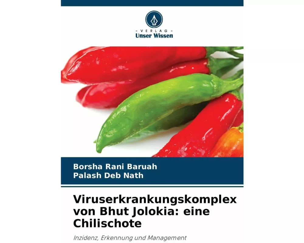 Viruserkrankungskomplex von Bhut Jolokia: eine Chilischote