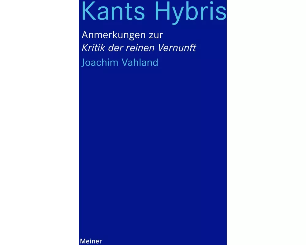 Kants Hybris