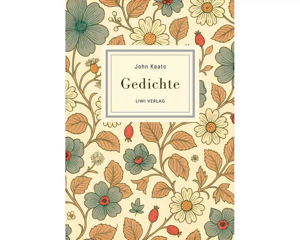 John Keats: Gedichte. Vollständige Neuausgabe