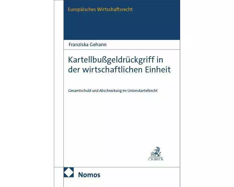 Kartellbußgeldrückgriff in der wirtschaftlichen Einheit