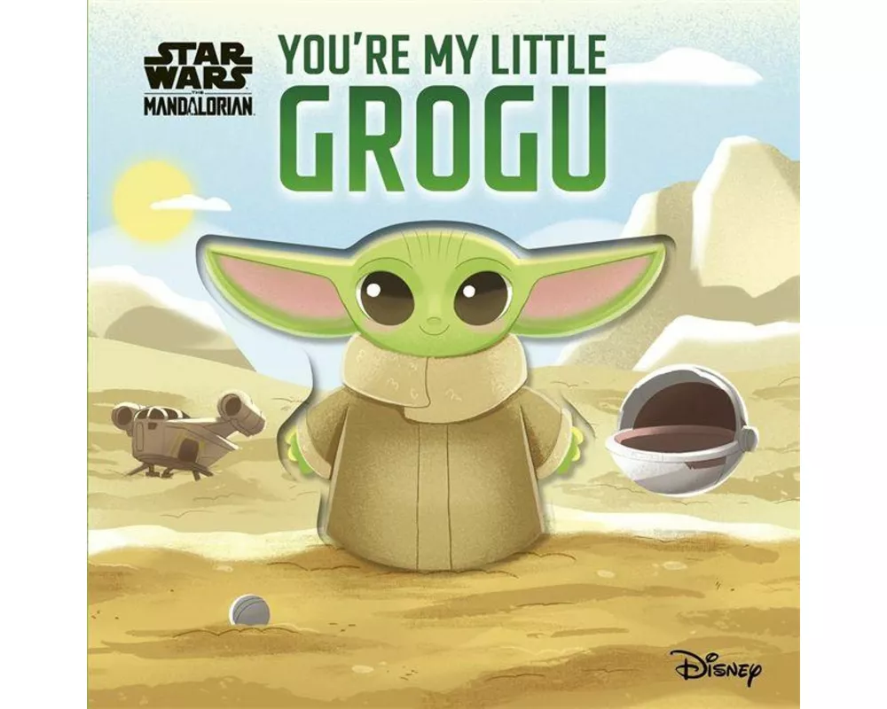 Star Wars You're My Little Grogu
