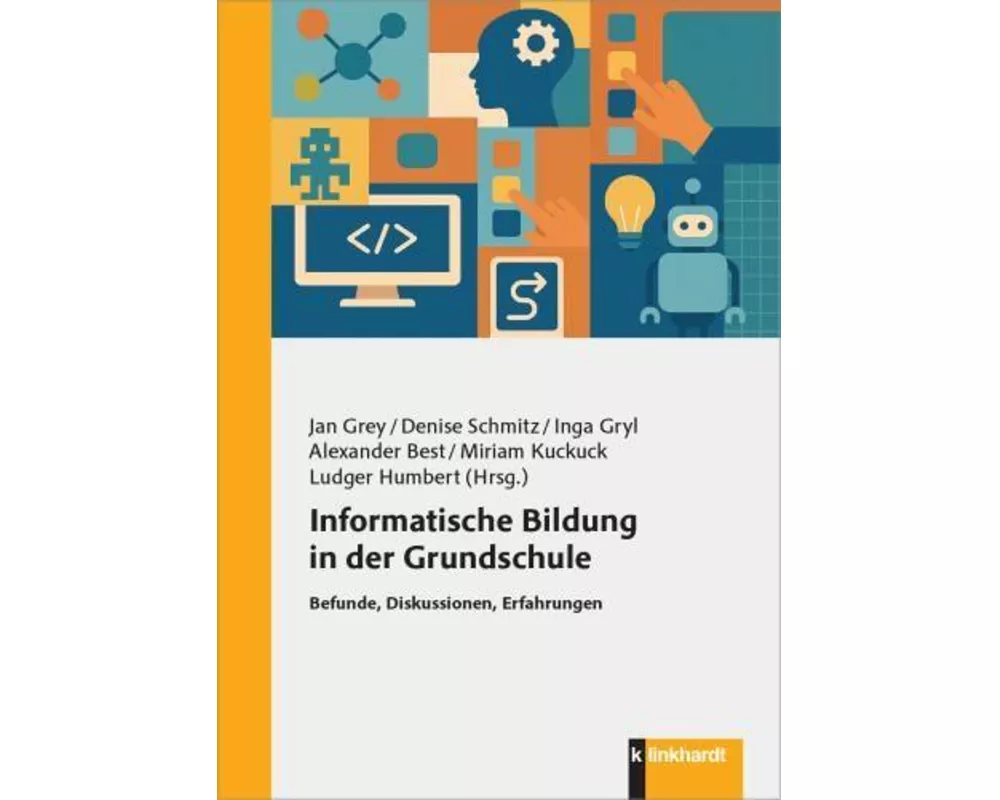 Informatische Bildung in der Grundschule