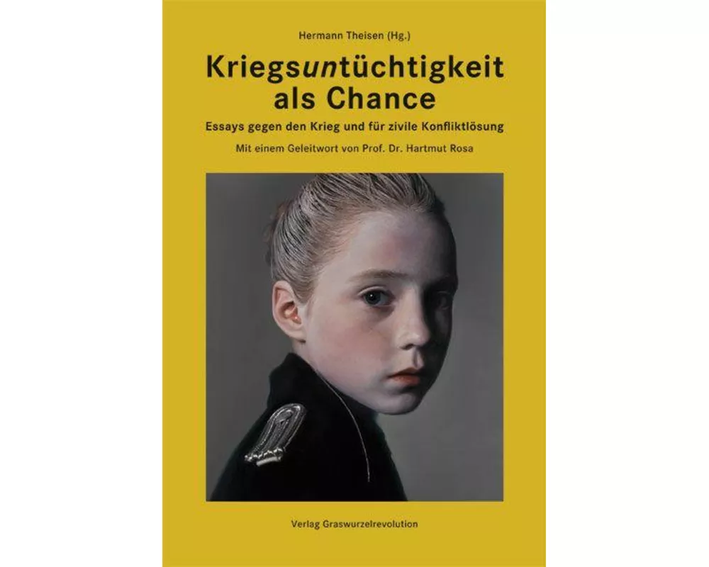 Kriegsuntüchtigkeit als Chance