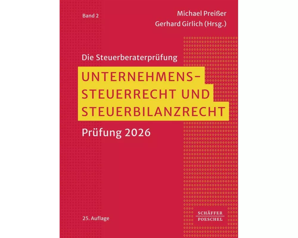 Unternehmenssteuerrecht und Steuerbilanzrecht