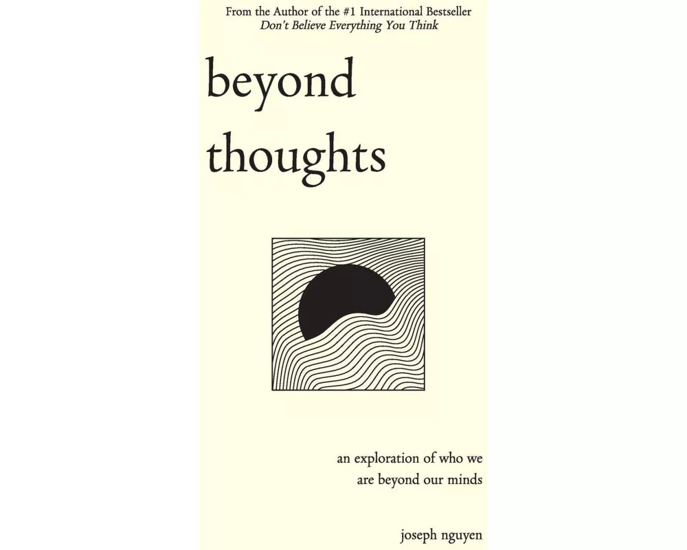 Beyond thoughts