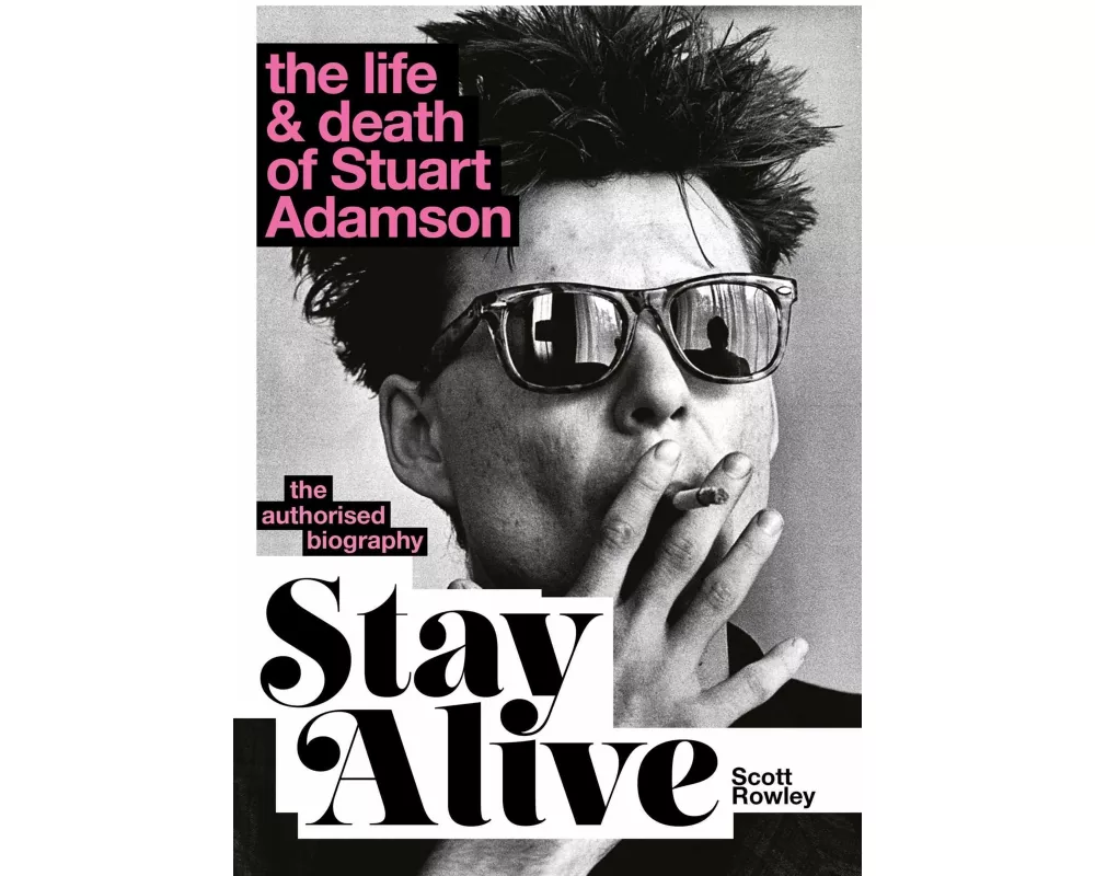 Stay Alive: The Life and Death of Stuart Adamson