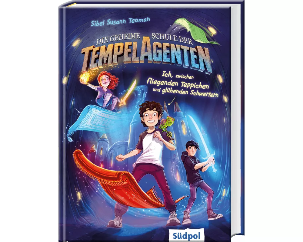 Die geheime Schule der Tempelagenten – Ich, zwischen fliegenden Teppichen und glühenden Schwertern