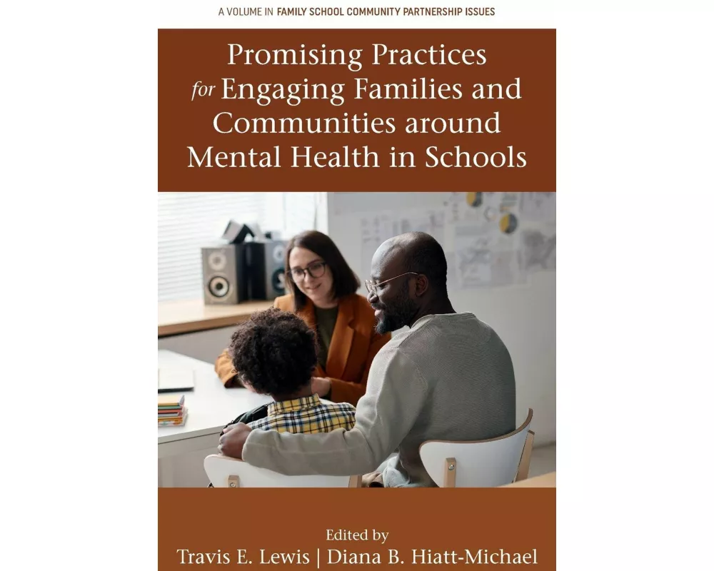 Promising Practices for Engaging Families and Communities around Mental Health in Schools