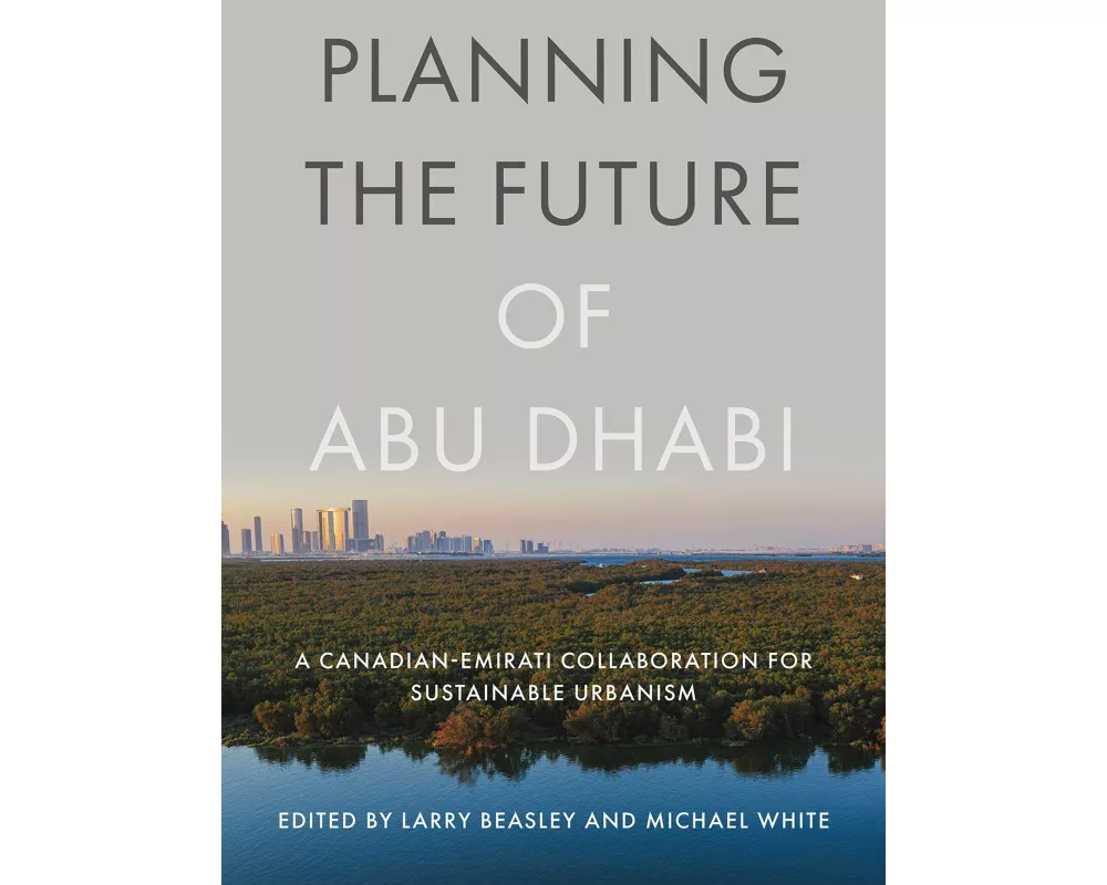 Planning the Future of Abu Dhabi