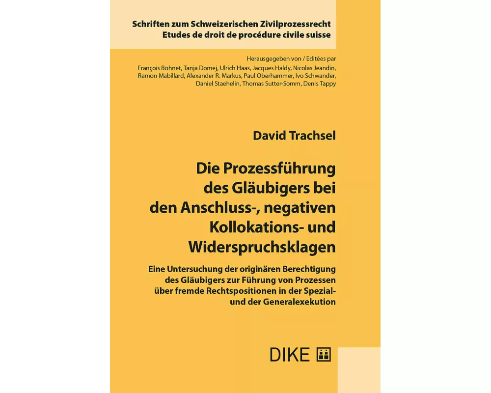 Die Prozessführung des Gläubigers bei den Anschluss-, negativen Kollokations- und Widerspruchsklagen