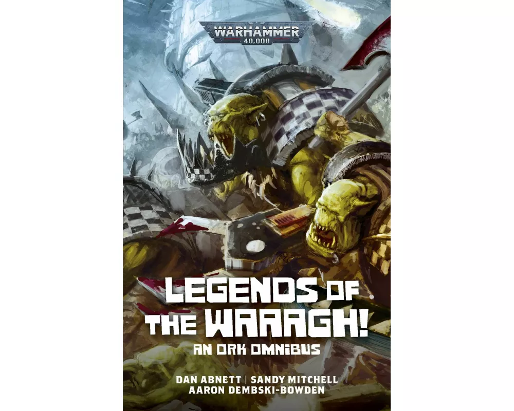 Legends of the Waaagh!
