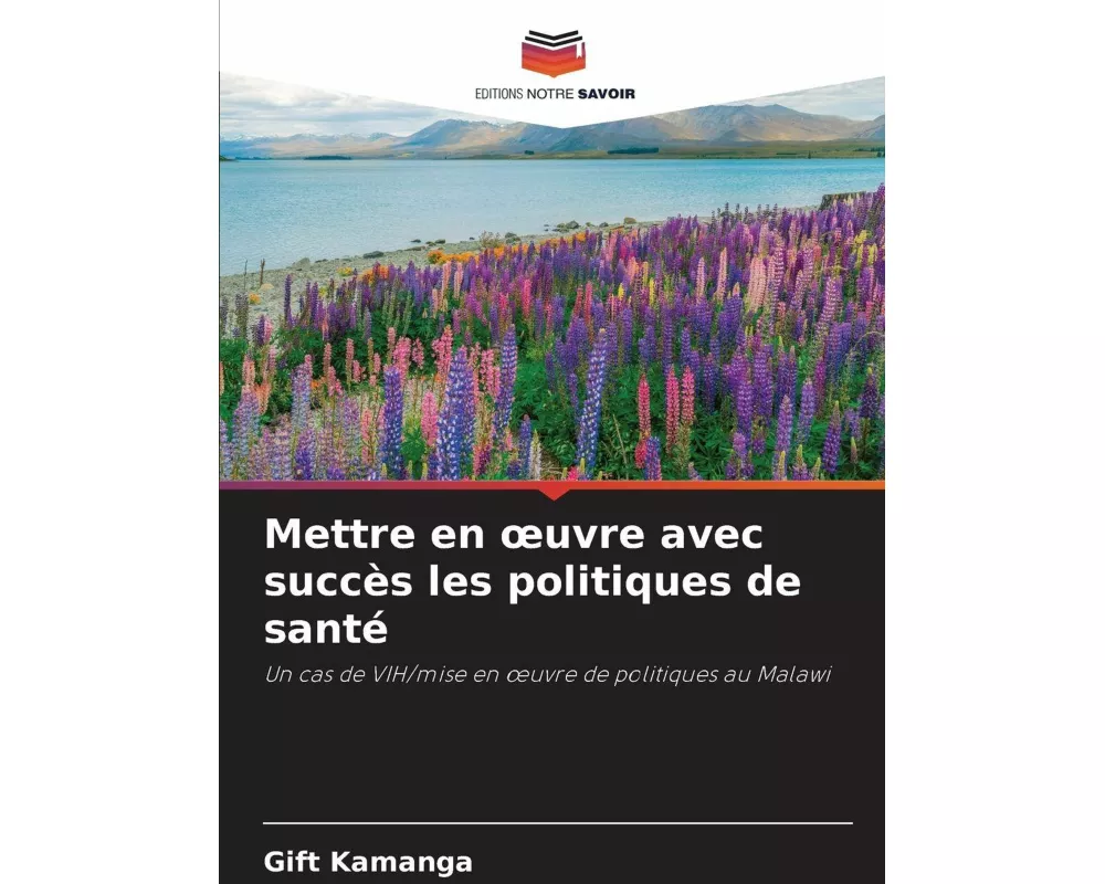 Mettre en ¿uvre avec succès les politiques de santé