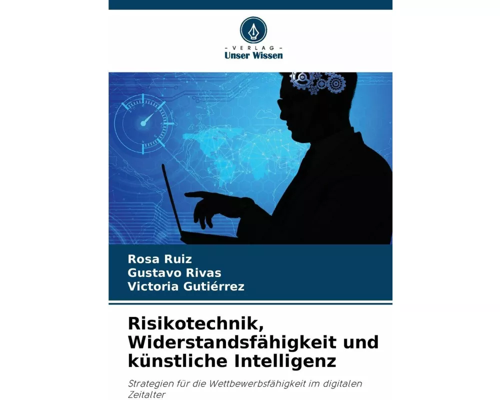 Risikotechnik, Widerstandsfähigkeit und künstliche Intelligenz