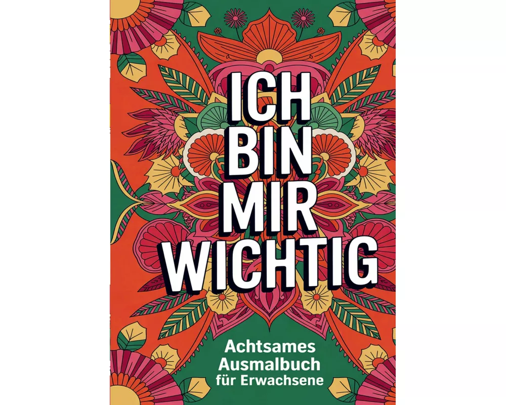 Malbuch für Erwachsene - Mandalas mit positiven Sprüchen