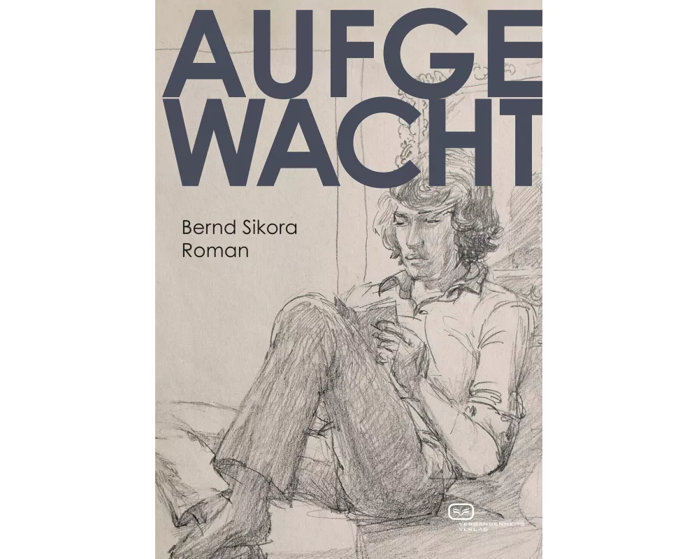 Aufgewacht. Roman