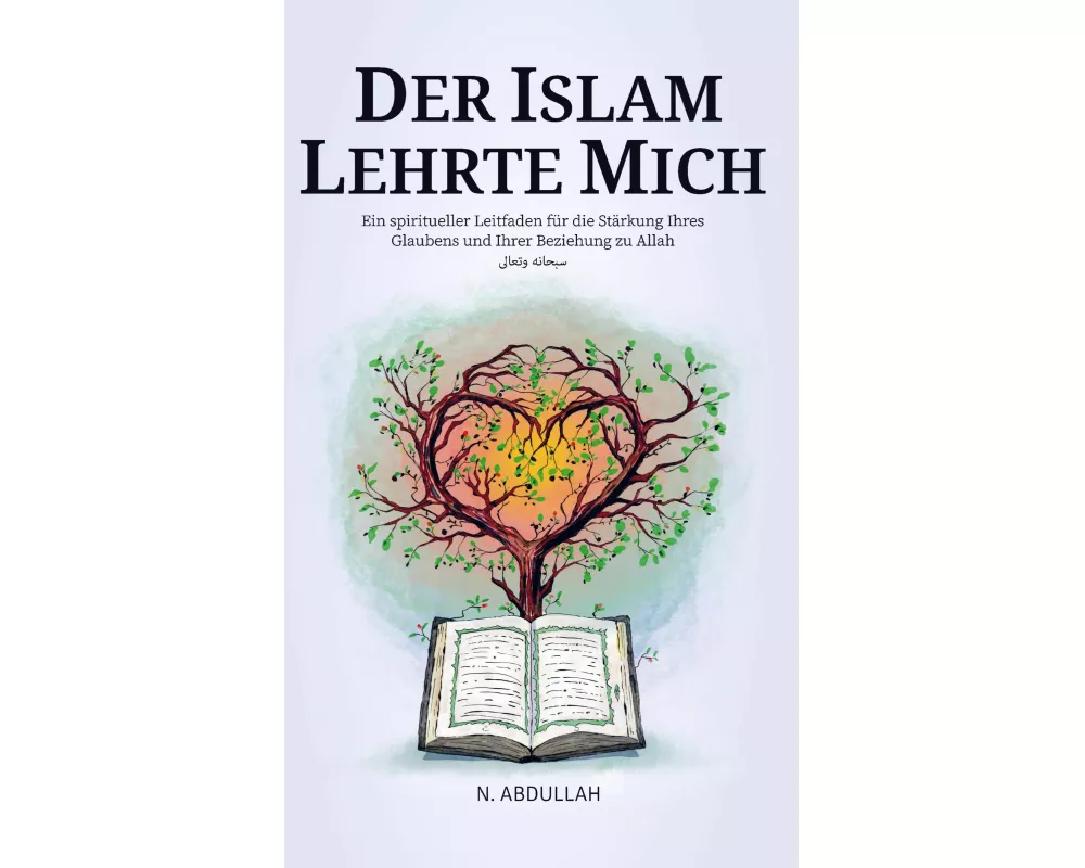 Der Islam Lehrte Mich