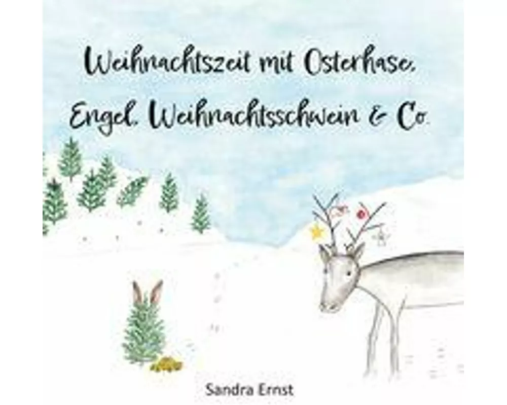 Weihnachtszeit mit Osterhase, Engel, Weihnachtsschwein & Co