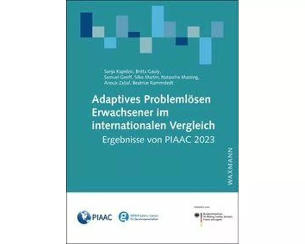 Adaptives Problemlösen Erwachsener im internationalen Vergleich: Ergebnisse von PIAAC 2023