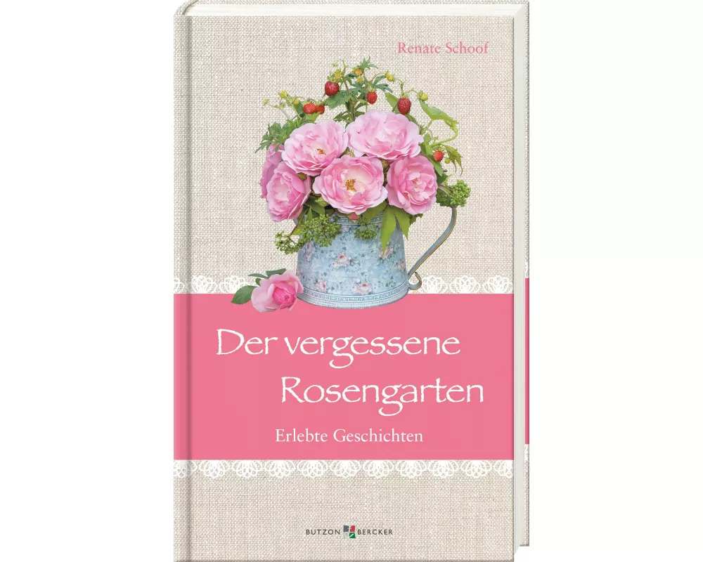 Der vergessene Rosengarten