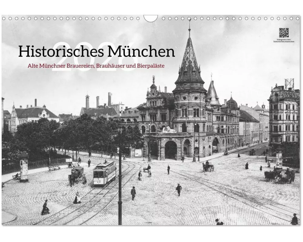 Historisches München - Alte Münchner Brauereien, Brauhäuser und Bierpaläste (Wandkalender 2026 DIN A3 quer), CALVENDO Monatskalender