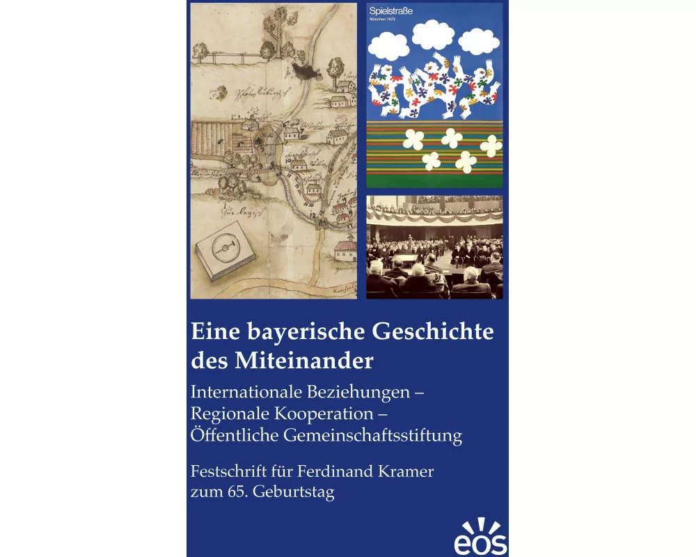 Eine bayerische Geschichte des Miteinander