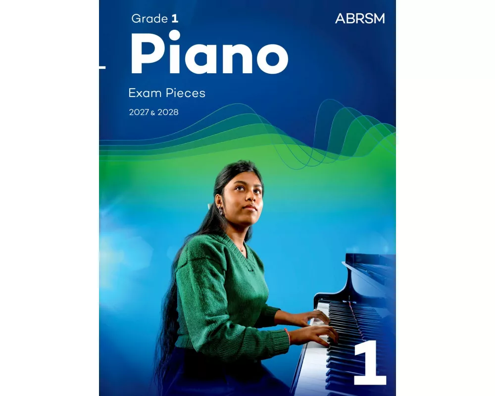 Piano Exam Pieces 2027 & 2028, Abrsm Grade 1
