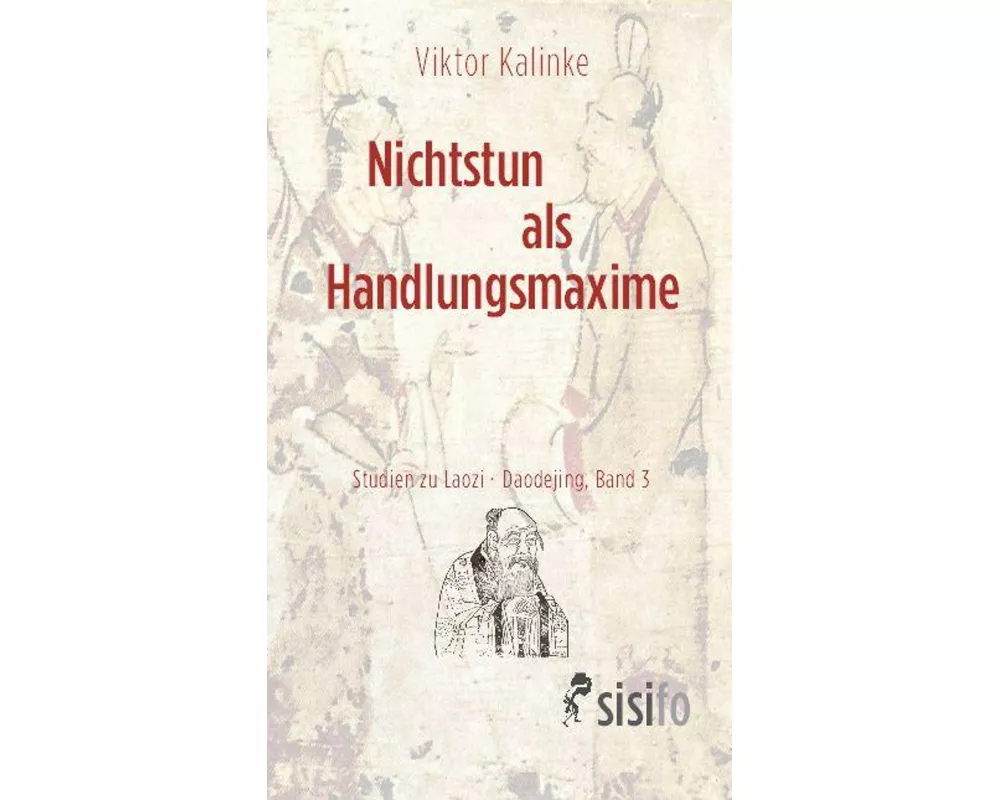 Nichtstun als Handlungsmaxime