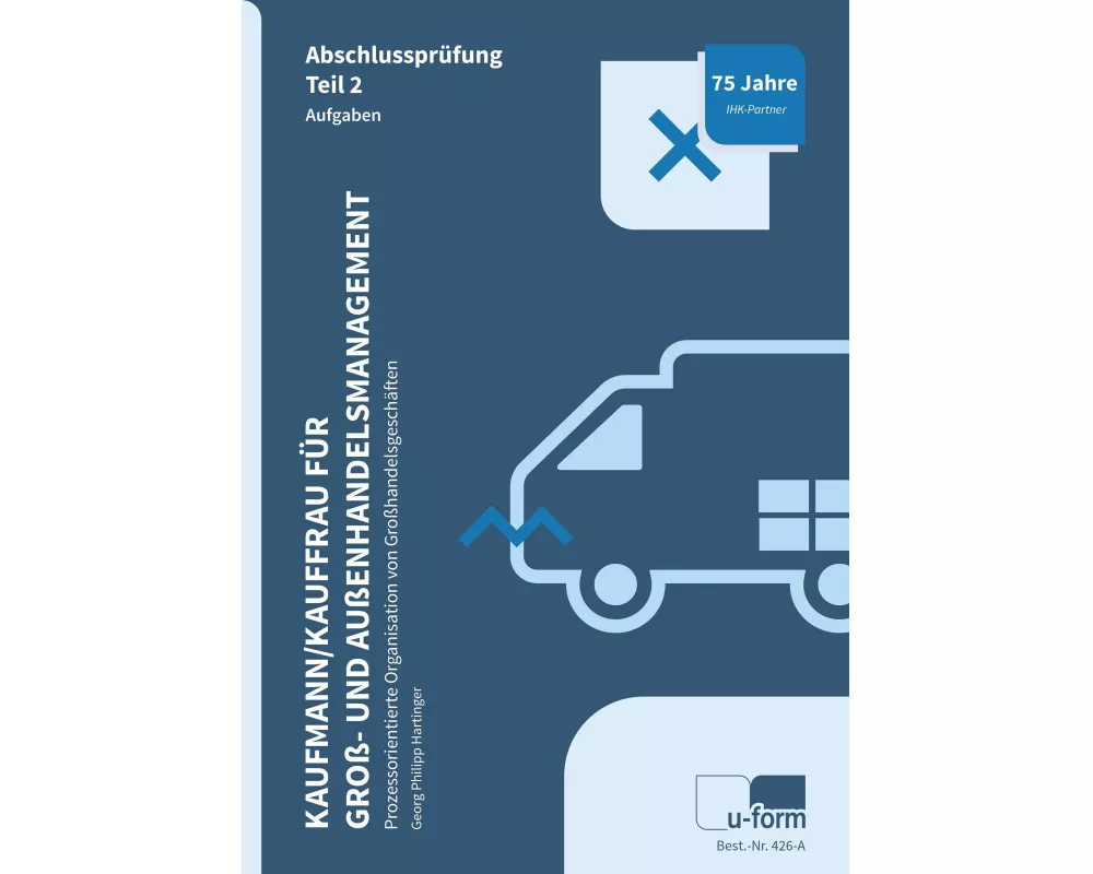 Kaufmann / Kauffrau für Groß- und Außenhandelsmanagement