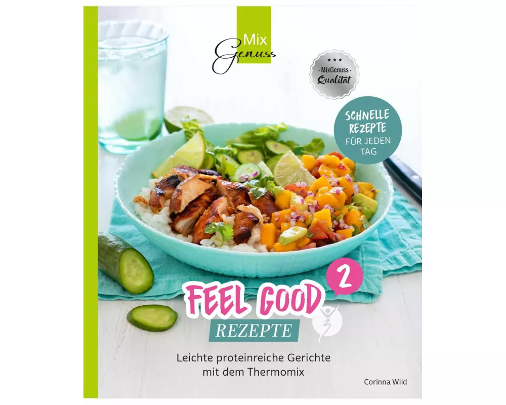 Feel Good Rezepte - Band 2