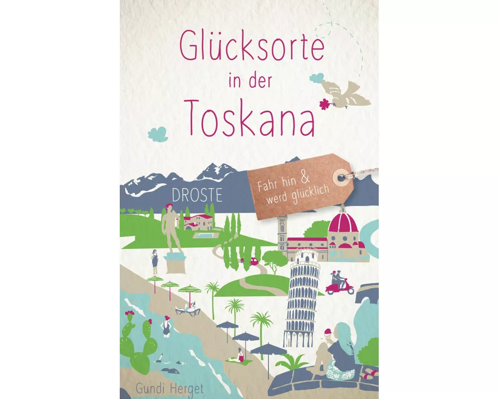 Glücksorte in der Toskana