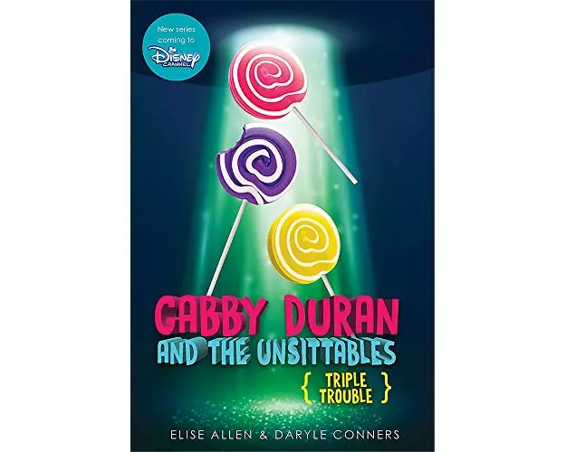 Gabby Duran and the Unsittables, Book 4 Triple Trouble
