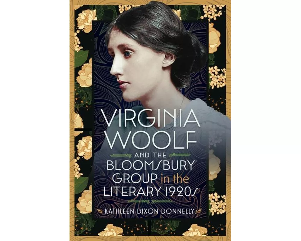 Virginia Woolf and the Bloomsbury Group in the Literary 1920s