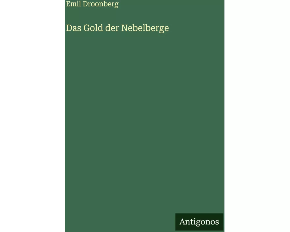 Das Gold der Nebelberge