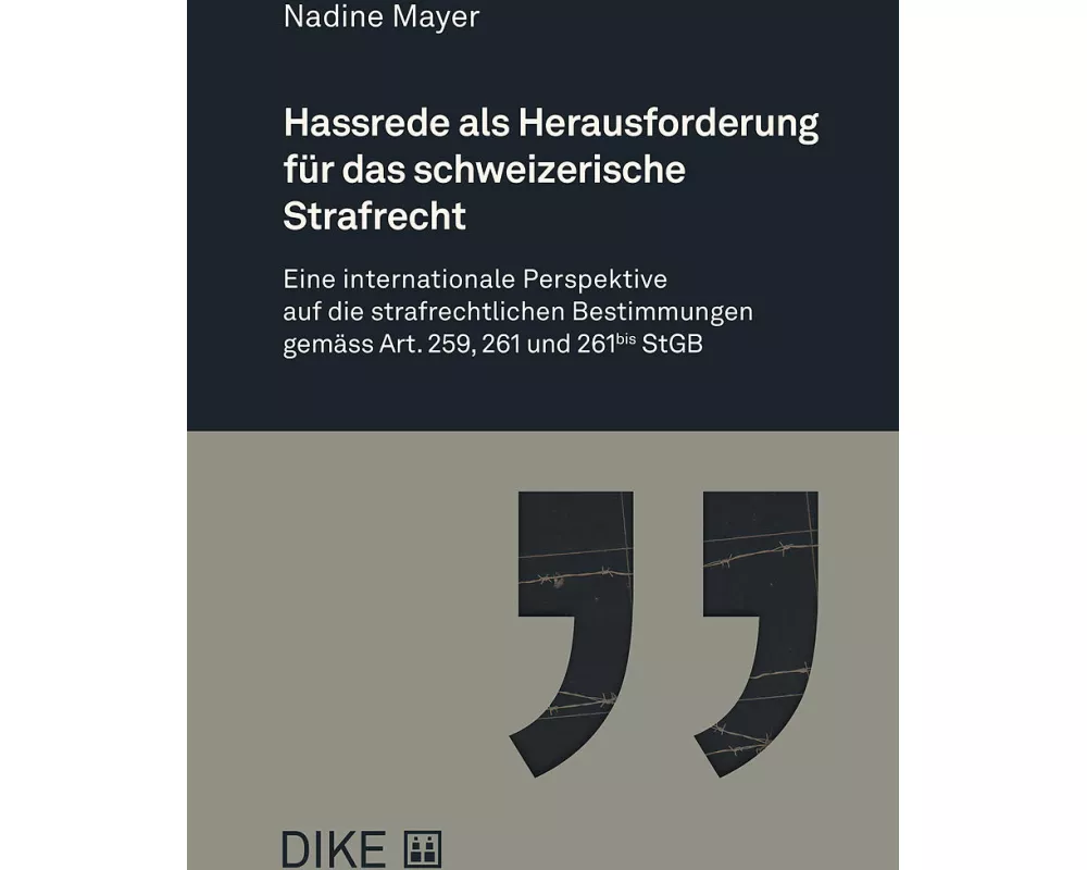 Mayer: Hassrede als Herausforderung für das schweizerische Strafrecht