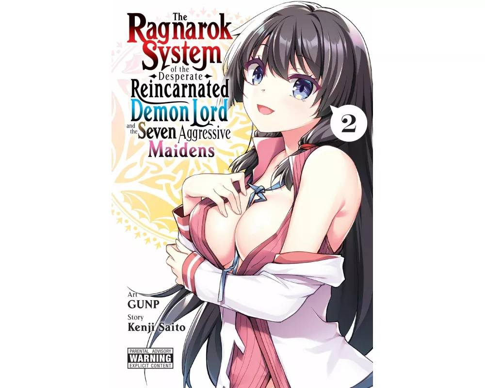 The Ragnarok System of the Desperate Reincarnated Demon Lord and the Seven Aggressive Maidens, Vol. 2
