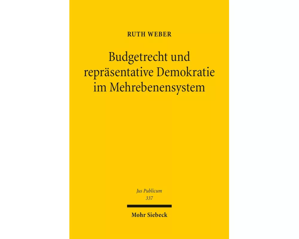 Budgetrecht und repräsentative Demokratie im Mehrebenensystem