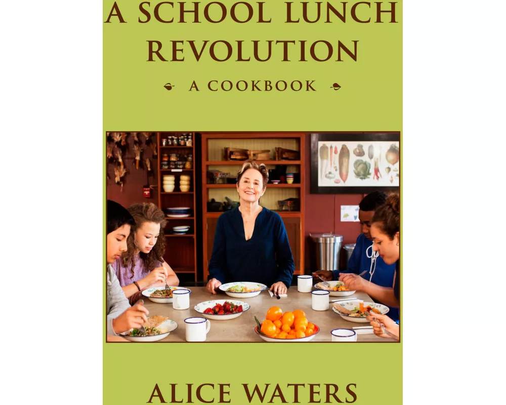 A School Lunch Revolution