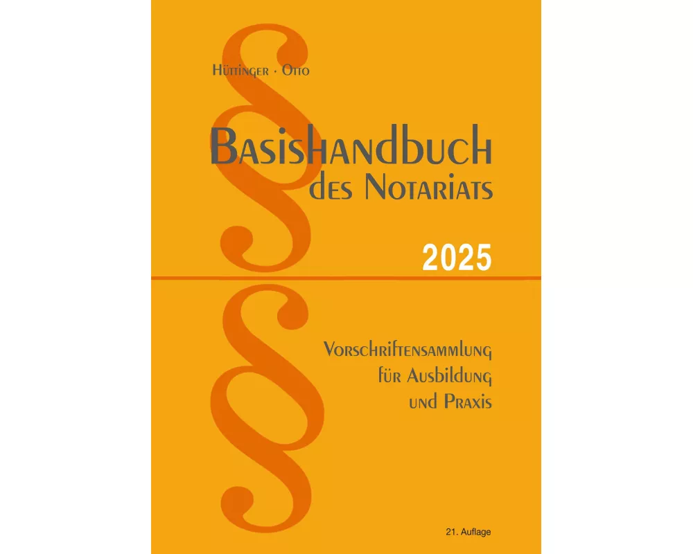 Basishandbuch des Notariats 2025