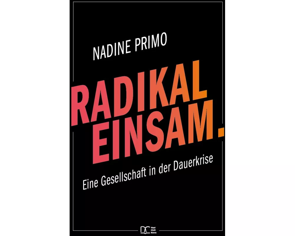 Radikal Einsam