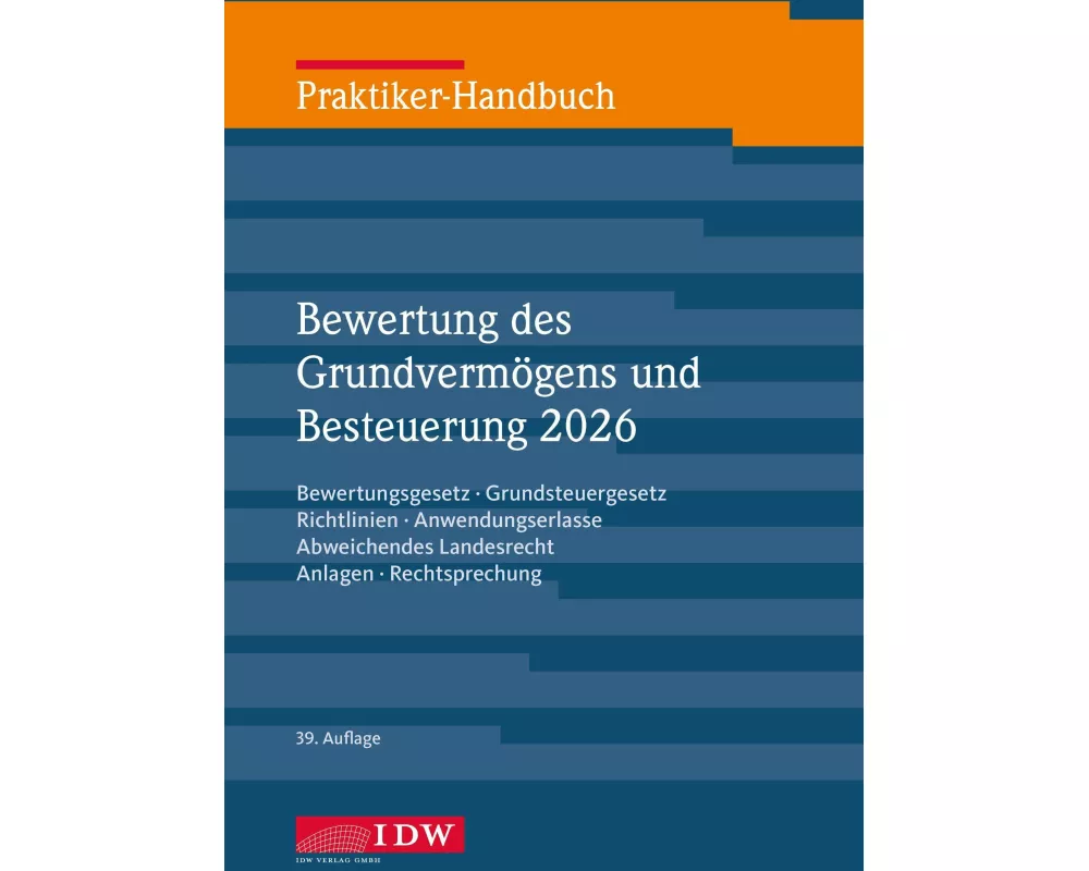 Praktiker-Handbuch Bewertung des Grundvermögens 2026, 39.Auflage