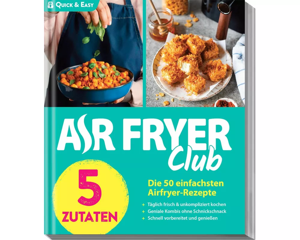 AIR FRYER Quick & Easy – 5 Zutaten