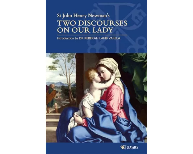 Two Discourses on Our Lady
