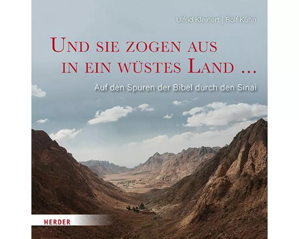 Und sie zogen aus in ein wüstes Land