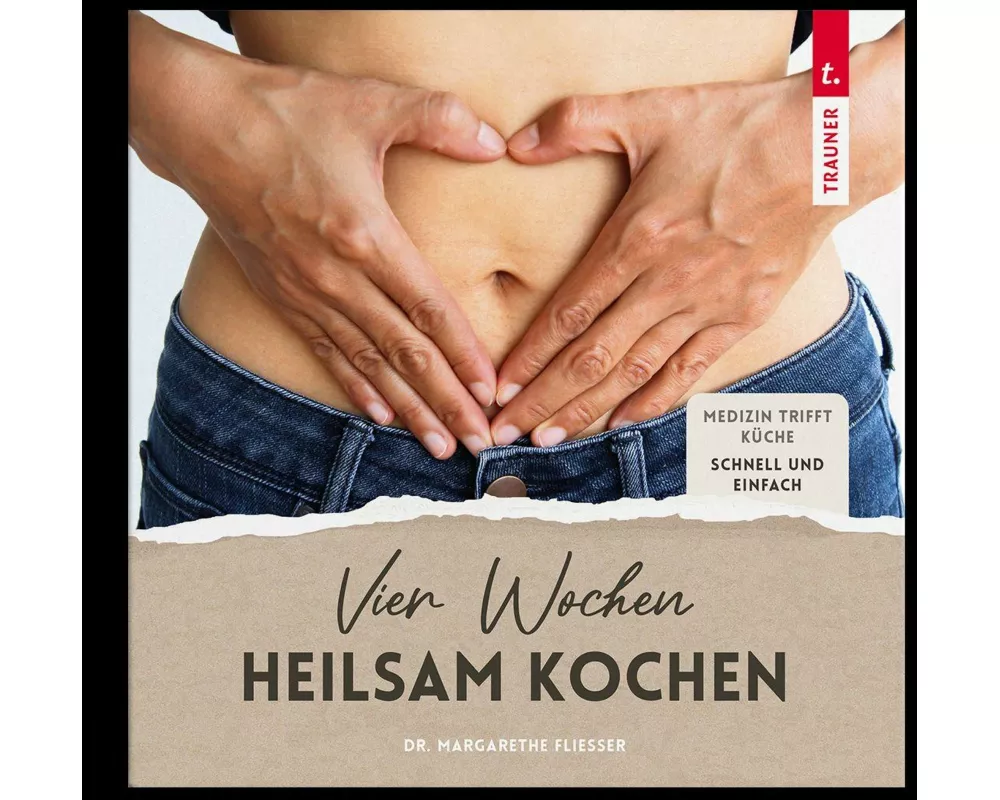 Vier Wochen heilsam kochen