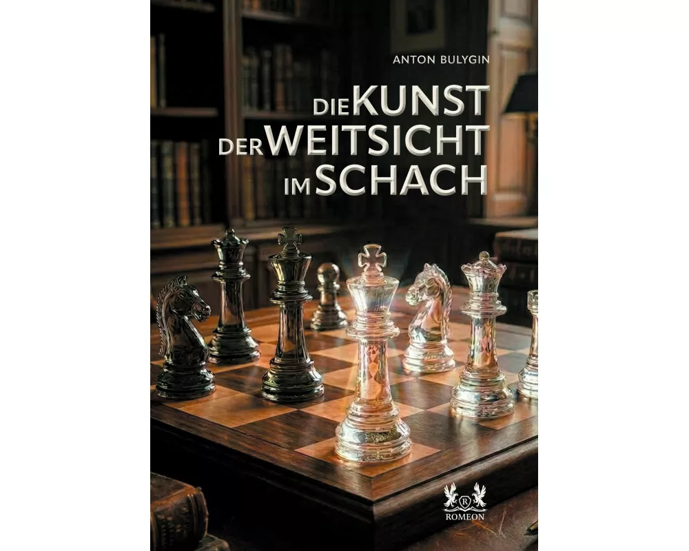 Die Kunst Der Weitsicht Im Schach
