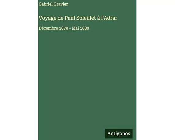 Voyage de Paul Soleillet à l'Adrar