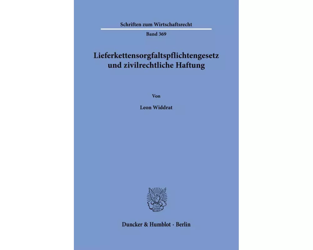 Lieferkettensorgfaltspflichtengesetz und zivilrechtliche Haftung